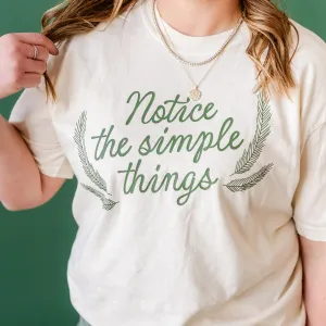 Notice The Simple Things - Simple Things List (f&b) - Comfort Colors Tee